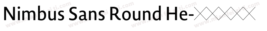 Nimbus Sans Round He字体转换